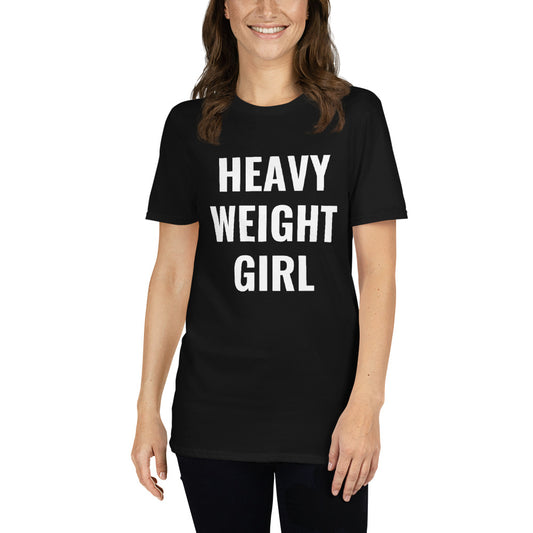 “Heavy Weight Girl” Tee